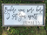Before You Were Born Sign | Jeremiah 1 5 sign | Before You Were Born I Set You Apart | Nursery Decor