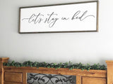 Let's Stay in Bed Sign: Farmhouse Master Bedroom Wood Decor