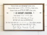 Be The Nice Kid Sign | Some Kids are Smarter than you | Nursery Decor | School Wall Decor