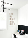 If you can dream it, you can create if Cutout