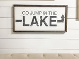 Go jump in the Lake Sign | Lake House Decor | Lake Life | Go Jump in the Lake | Farmhouse Wall Decor | Distressed Sign