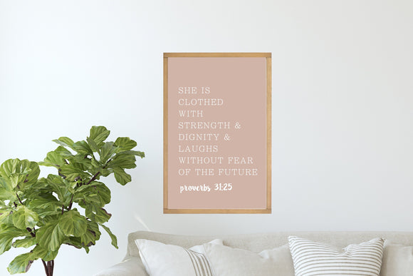 She is Clothed in Strength and Dignity | Proverbs 31 Sign | Girls Room Sign | Woman Scripture Sign | Framed Wood Signs