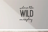 Where the Wild ones play sign | Playroom Decor | Nursery Decor | Bedroom Decor | Kids Decor | where the wild ones play | nursery room wall