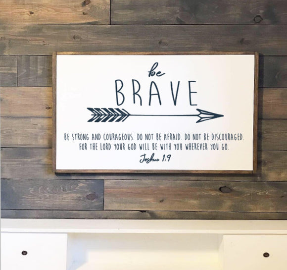 Be Brave Sign | Woodland Decor | Joshua 1:9 Sign | Be Strong and Courageous Sign | Boys Room Sign | Nursery Decor | Little Boys Room Decor