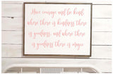 Nursery Decor | Girls Sign | Little Girl Room Quote | Have Courage Be Kind Sign | Wood Sign | Nursery Wall Sign | Nursery Sign