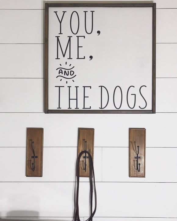 You, Me and The Dogs; Dogs; Dog Sign; You Me and the Dog;