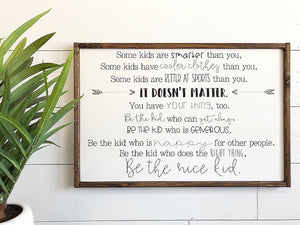 Be The Nice Kid Sign | Some Kids are Smarter than you | Nursery Decor | School Wall Decor