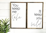 You Keep Me Safe I'll Keep You Wild, Set of 2 Prints, Wall Art Set, Bedroom Quote Wall Art, Above Bed Wall Art, Printable Quotes, Set of Two