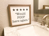 Would poop here again bathroom Sign | Funny Bathroom Sign | Farmhouse Bathroom Decor | Bathroom Wall Decor