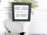 Working hard Hardly Working Sign | Office decor | Sign for office