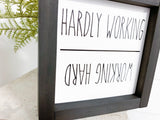 Working hard Hardly Working Sign | Office decor | Sign for office