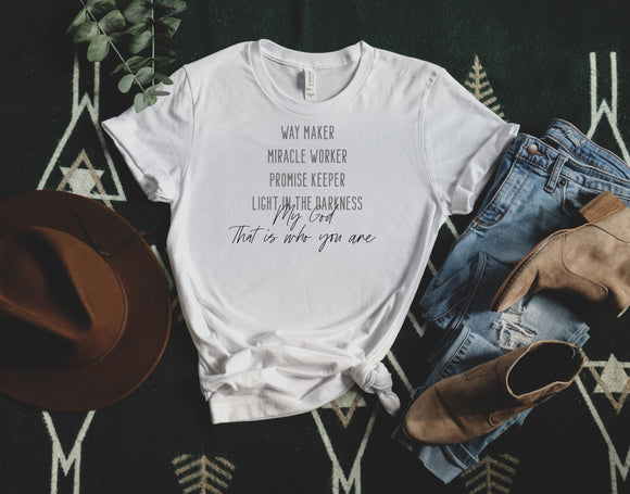 Waymaker Miracle Worker My God that is who you are Shirt | Women's Shirt | Inspirational | Women's T Shirt | T Shirts For Women