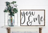 You and Me Wood Sign | Master Bedroom Wall Decor | Valentines Day Sign | Bedroom Wall Decor | Above Bed Decor | Bedroom Signs | Anniversary
