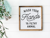 Wash Your Hands you Filthy Animal Bathroom Sign | Bathroom Sign | Funny Bathroom Sign | Bathroom Decor | Bathroom Wood Sign