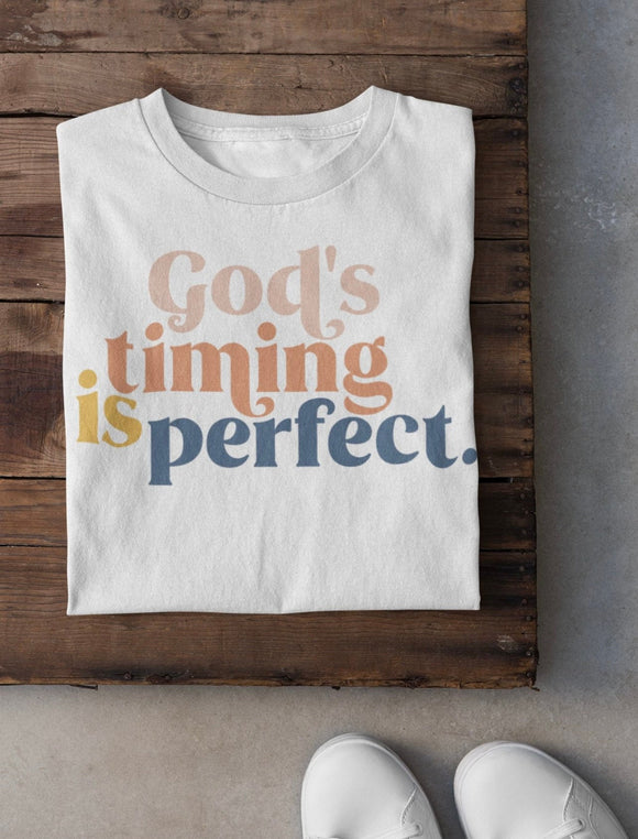 Gods timing is perfect Tee | Womens Graphic tee | Inspirational shirt | God's timing |