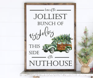 Home of the Jolliest Bunch of Sign | Funny Christmas Sign