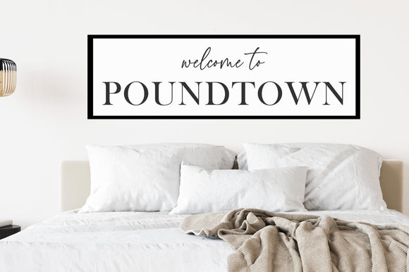 Welcome to poundtown sign | Funny Bedroom sign | Master bedroom wall decor | Master bedroom sign | Farmhouse bedroom decor | Poundtown