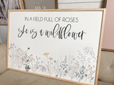In a Field Full of Roses She is a Wildflower Sign | Girl Nursery Sign | Girls Bedroom Decor | Farmhouse Wooden Sign | Wooden Home Sign