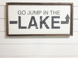 Go jump in the Lake Sign | Lake House Decor | Lake Life | Go Jump in the Lake | Farmhouse Wall Decor | Distressed Sign