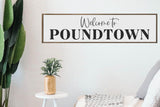 Welcome to poundtown sign | Funny Bedroom sign | Master bedroom wall decor | Master bedroom sign | Farmhouse bedroom decor | Poundtown