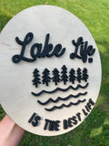 Lake Life 3D cut out Sign | Lake Sign | Lake Life Round sign