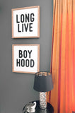 Long Live Boy Hood Duo Framed Signs